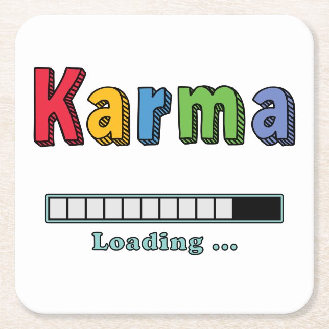 Karma Loading...   Square Paper Coaster (Front)