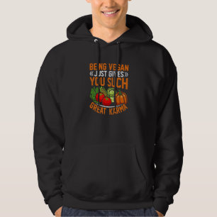 karma quote For Plant Powered vegan vegetarian peo Hoodie