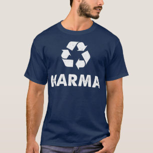 Karma Recycle  Recycling T  Eco Warrior Tee