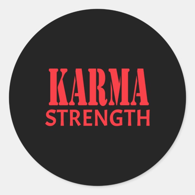 Karma Strength Sticker  (Front)