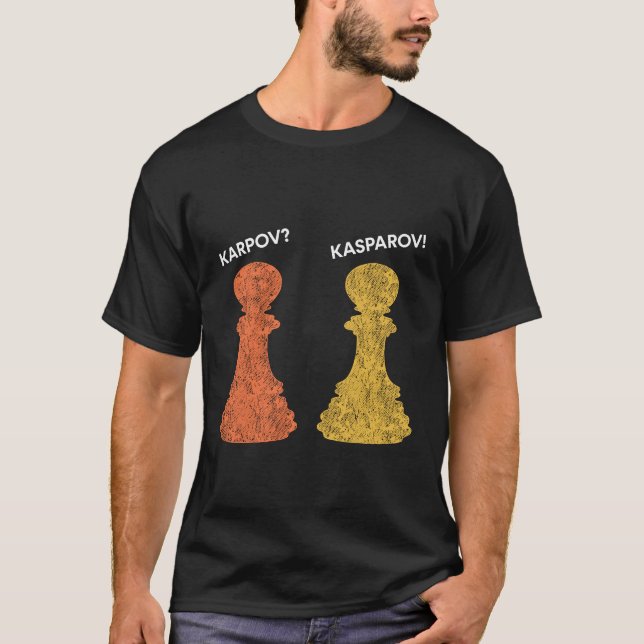 Karpov or Kasparov? Chess Quote T-Shirt (Front)
