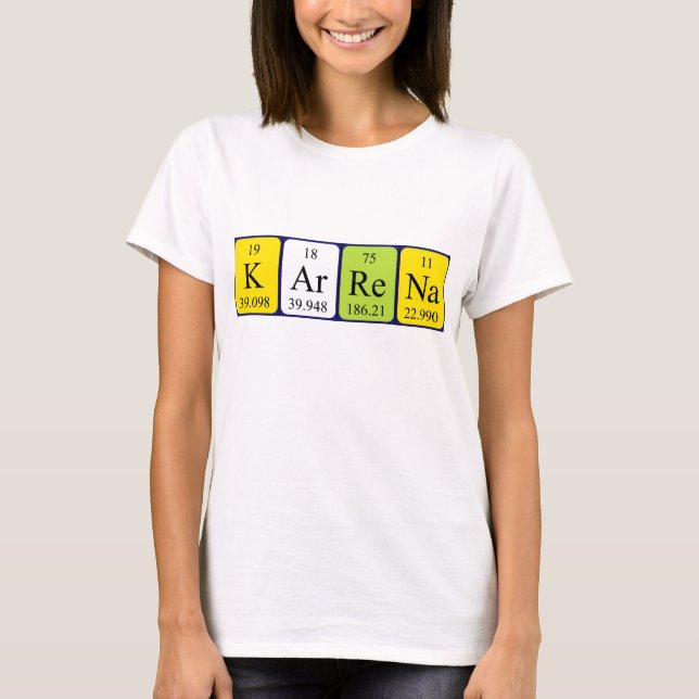 Karrena periodic table name shirt (Front)
