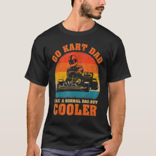 Kart Dad Vintage Retro Kart Racing Dad Father's D T-Shirt