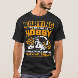 Karting Funny GoKart Racing Humour For A GoCart Ka T-Shirt