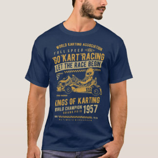 Karting  Gift Race Kart  Kids  Adults Go Kart T-Shirt