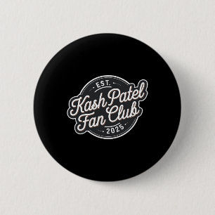 Kash Patel Fan Club Est. 2025 Vintage Logo Trump N 6 Cm Round Badge