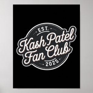 Kash Patel Fan Club Est. 2025 Vintage Logo Trump N Poster