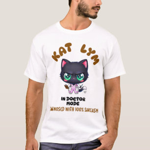 Kat Lym In Doctor Mode T-Shirt