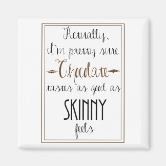 Kate Moss Chocolate Quote Square Magnet