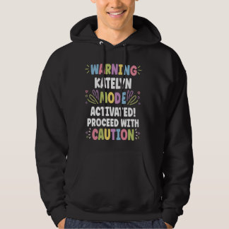 KATELYN Personalised Name Funny Cute Custom KATELY Hoodie