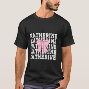 KATHERINE Name Coquette Big Pink Bow Simple Cute G T-Shirt