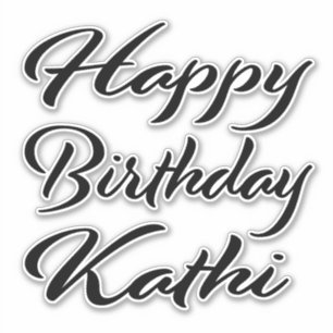 Kathi Name First Name black Sticker Birthday