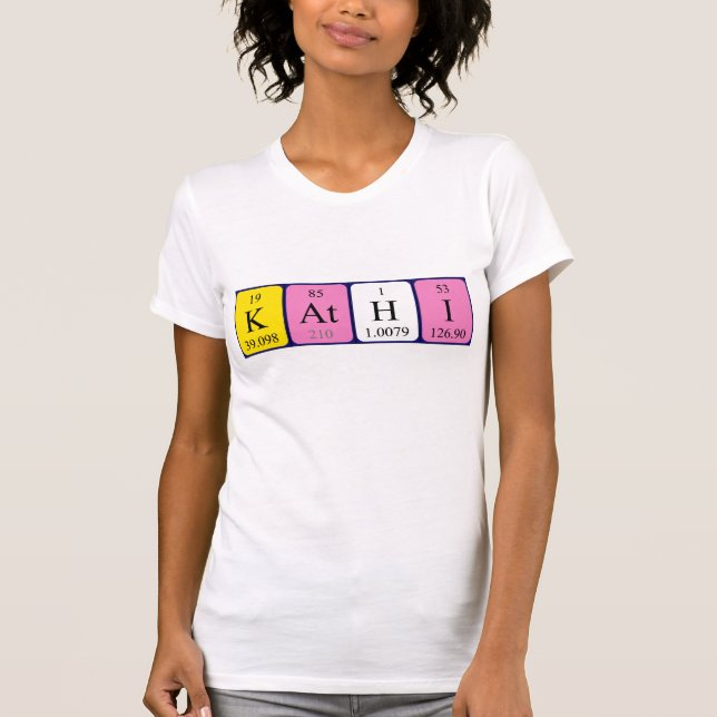 Kathi periodic table name shirt (Front)