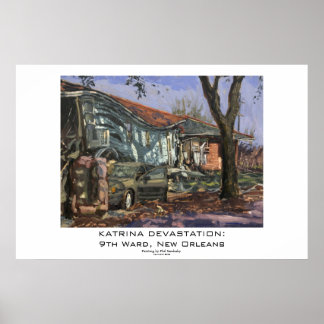 KATRINA DEVASTATION: 9th Ward, New Orleans Poster