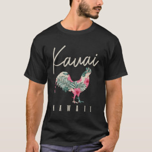 Kauai Chicken Hawaii Hibiscus Hawaiian Islands T-Shirt