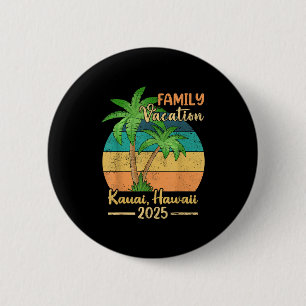 Kauai Hawaii Beach Family Vacation 2025 Summer 6 Cm Round Badge