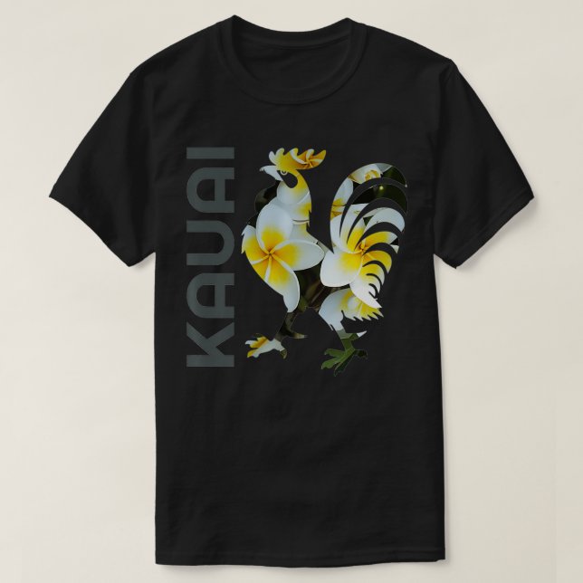 Kauai Hawaii Chicken Rooster Flower Design cook  T-Shirt (Design Front)