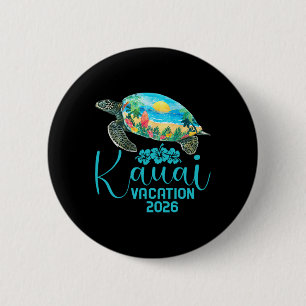 Kauai Hawaii Trip 2026 Sea Turtle Summer Vacation  6 Cm Round Badge