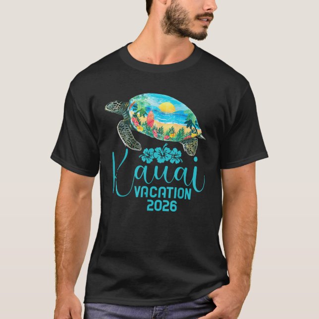 Kauai Hawaii Trip 2026 Sea Turtle Summer Vacation  T-Shirt (Front)