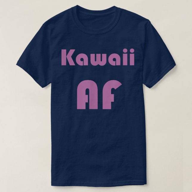 Kawaii AF Japan Anime Weeb Cute T-Shirt (Design Front)