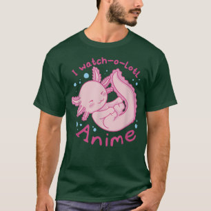 Kawaii Aolotl Cute Watch Anime Otaku Japan Manga L T-Shirt