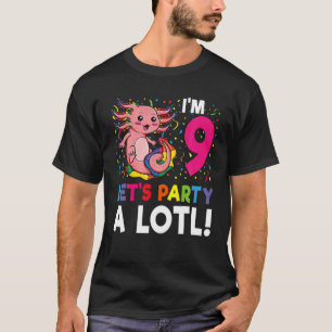 Kawaii Axolotl 9Th Birthday Gift 9 Years Old Girl T-Shirt