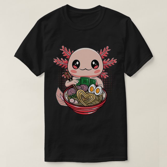 Kawaii Axolotl Eating Ramen Noodles Anime Gift Gir T-Shirt (Design Front)