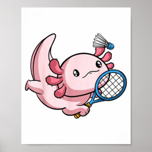 Kawaii Axolotl Pun Funny Badminton Player Poster