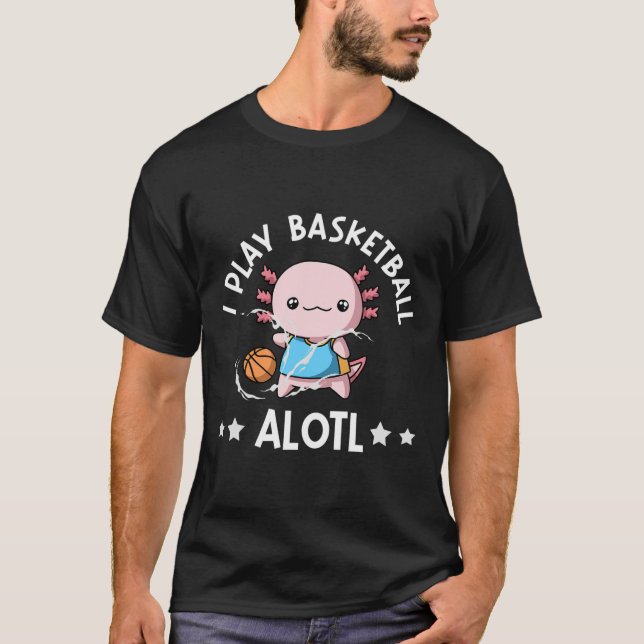 Kawaii Axolotl Pun Funny I Play Sketll Alotl  T-Shirt (Front)