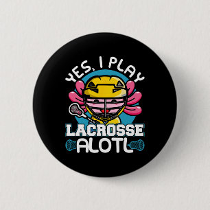 Kawaii Axolotl Pun Funny Yes I Play Lacrosse Alotl 6 Cm Round Badge
