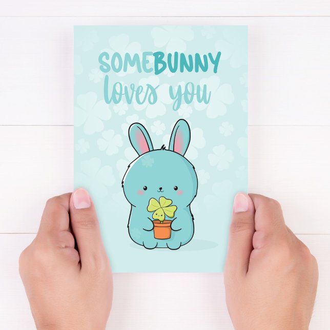 Kawaii Bunny Holding Clover: Somebunny Loves you  Card (Creator Uploaded)