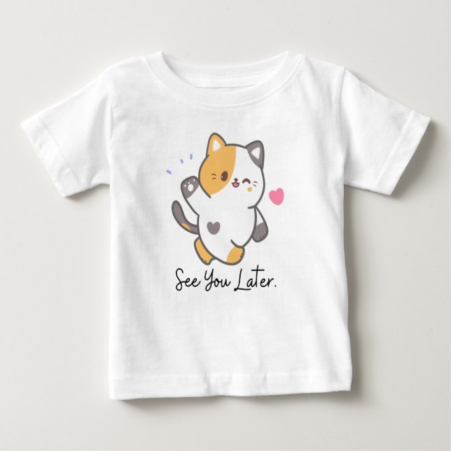 Kawaii cat see you later baby T-Shirt (Front)