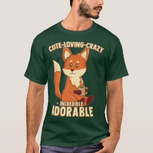 Kawaii Coffee FoCute, Loving, Crazy Incredible Ado T-Shirt