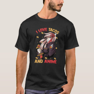 Kawaii Cute - I Love Tacos And Anime - Otaku Girl T-Shirt