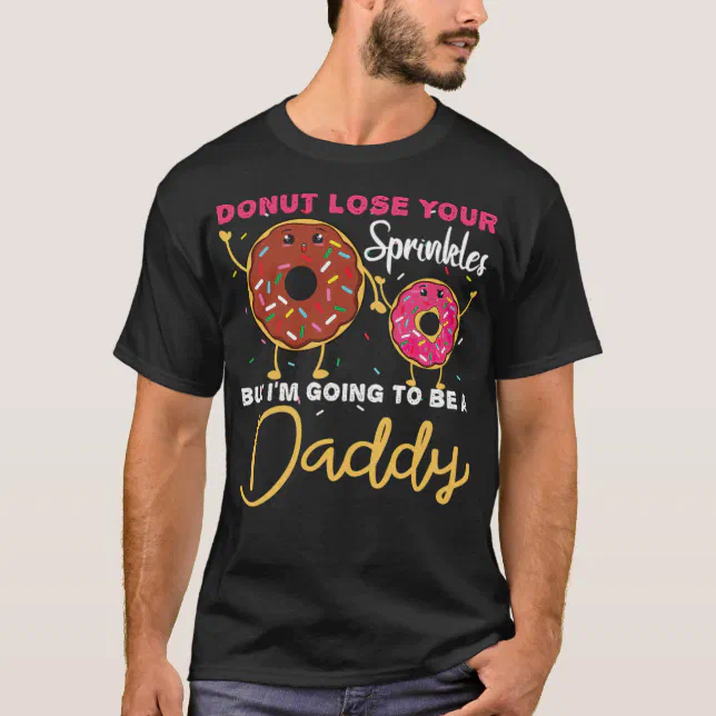 Kawaii Doughnut Sprinkles Be A Dad Gender 8th birt T-Shirt | Zazzle