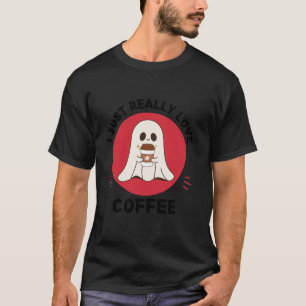 Kawaii Ghost Coffee Lover I Just Really Love Coffe T-Shirt