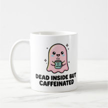 Kawaii Ghost Funny Dead Inside But Caffeinated