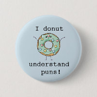 Kawaii 'I doughnut understand puns'