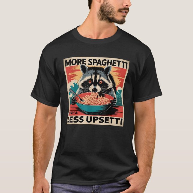 Kawaii Japanese Funny Racoon More Spaghetti Less  T-Shirt (Front)