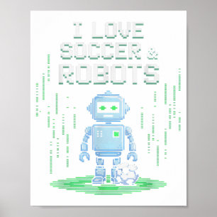 Kawaii Love Soccer &amp; Robots Just Boy Who Score Poster