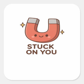 Kawaii Magnet Stuck On You Cute Playful Style  Square Sticker