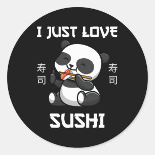 Kawaii Panda Eats Sushi I Just Love Sushi Japanese Classic Round Sticker