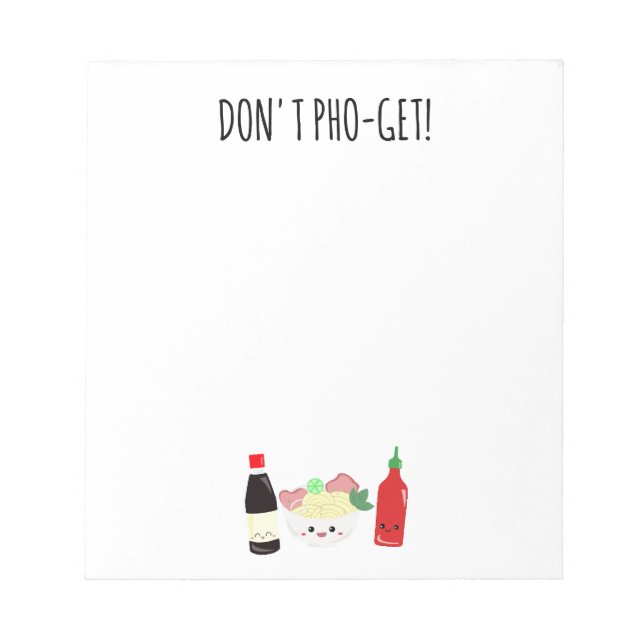 Kawaii Pho Don't Pho-Get Punny Noodles Notepad (Front)