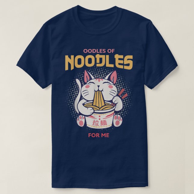 Kawaii Ramen Japanese Anime Noodles Cute Cat Noodl T-Shirt (Design Front)