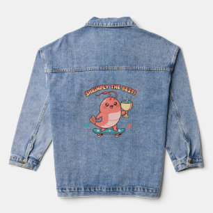 Kawaii Shrimp (ly) the Best Denim Jacket