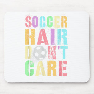 Kawaii Soccer Hair Dont Care Score Game Hair Dont Mouse Pad