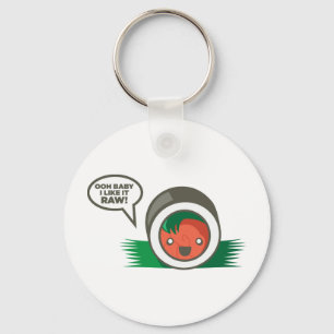 Kawaii Sushi- Ooh Baby I Like it Raw Key Ring
