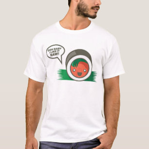 Kawaii Sushi- Ooh Baby I Like it Raw T-Shirt