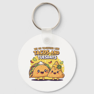 Kawaii Taco & Nacho We Go Together Like Tacos Key Ring