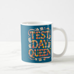 Kawaii test day queen mode on ela stem ready coffee mug